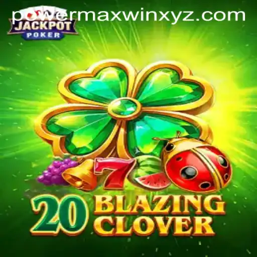 Discover the Thrilling World of 20BlazingClover: Unleashing the Power of Max Win