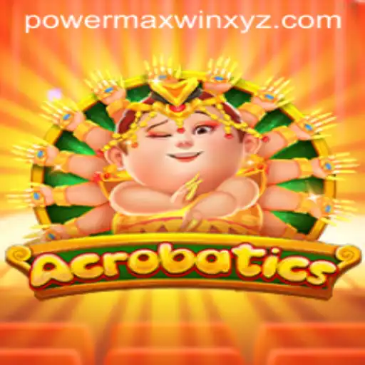 Unlock the Thrills of 'Acrobatics': A Journey into the World of Powermaxwin