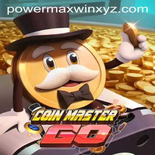 Discovering the Exciting World of CoinMasterGO and Its 'PowerMaxWin' Strategy