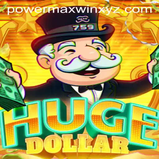Exploring HugeDollar: The Exciting World of PowerMaxWin